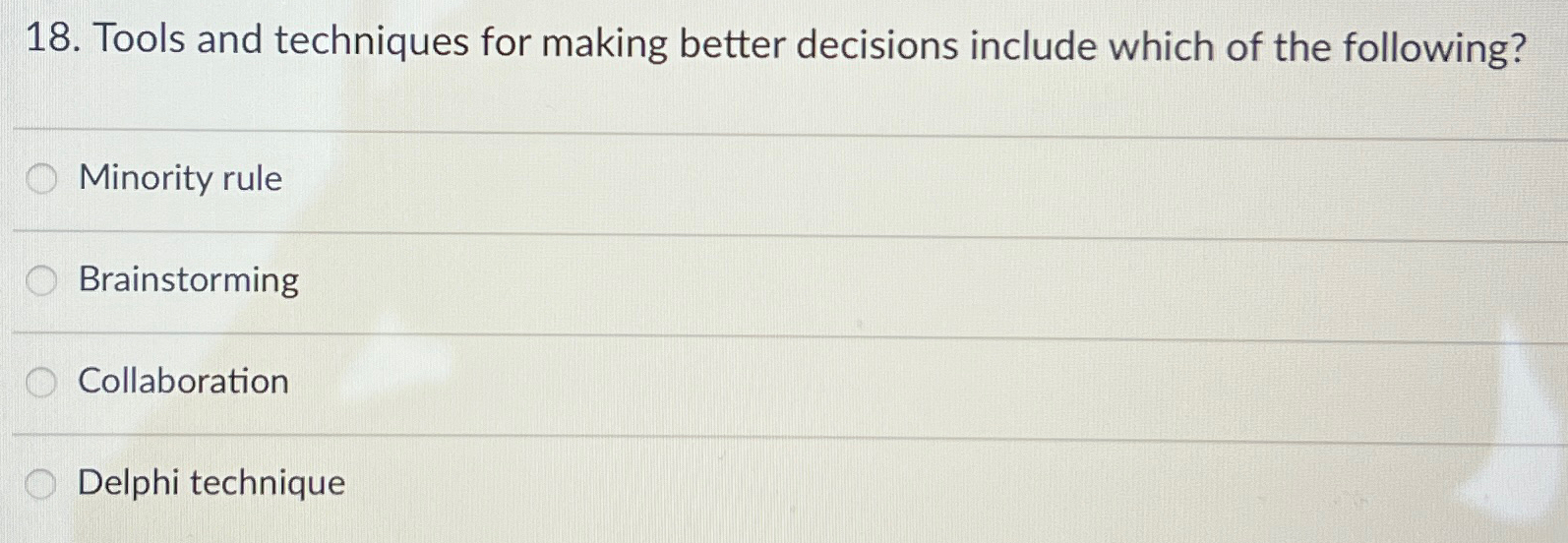  Tools and techniques for making better decisions include which of the