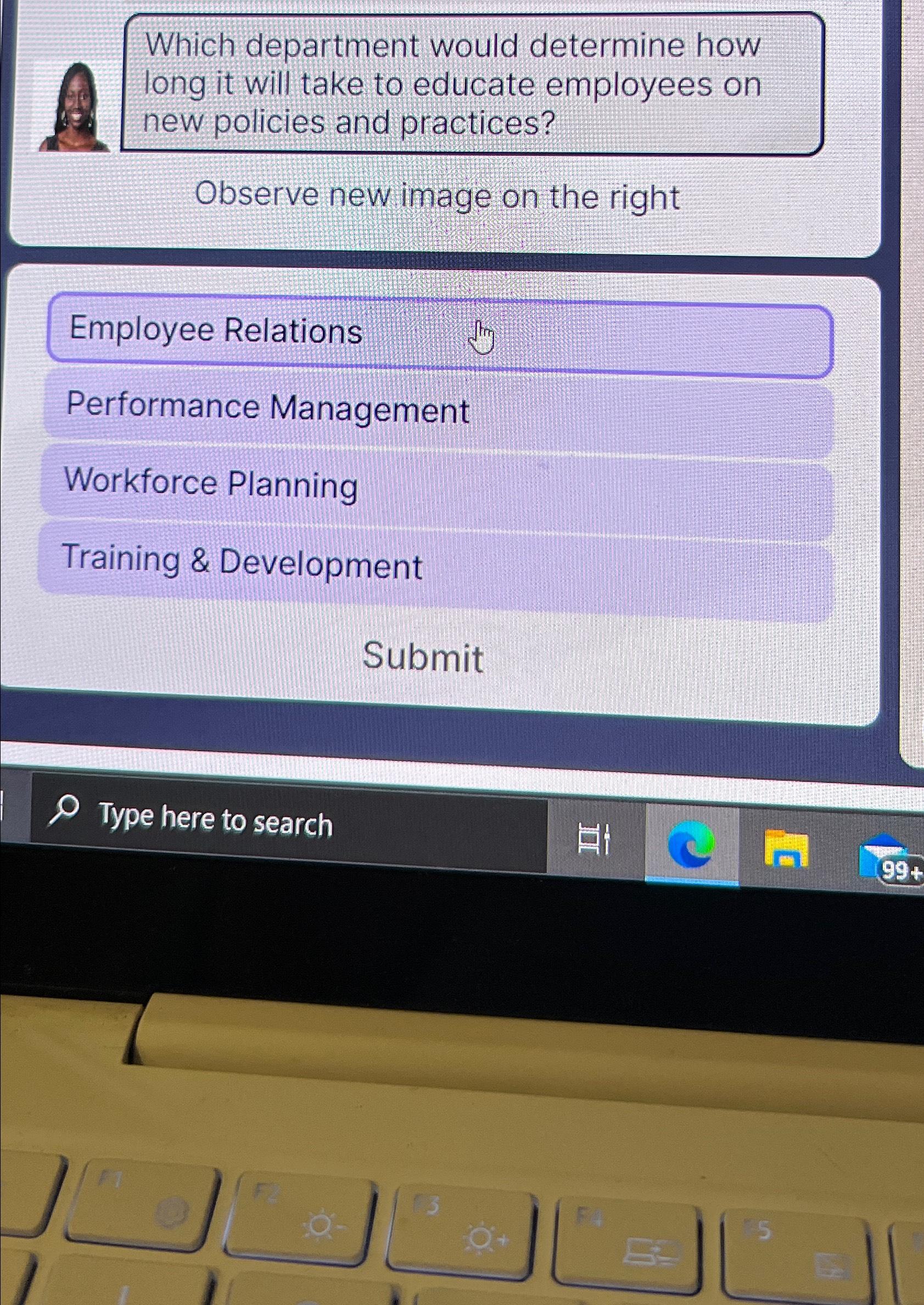  Which department would determine how long it will take to educate