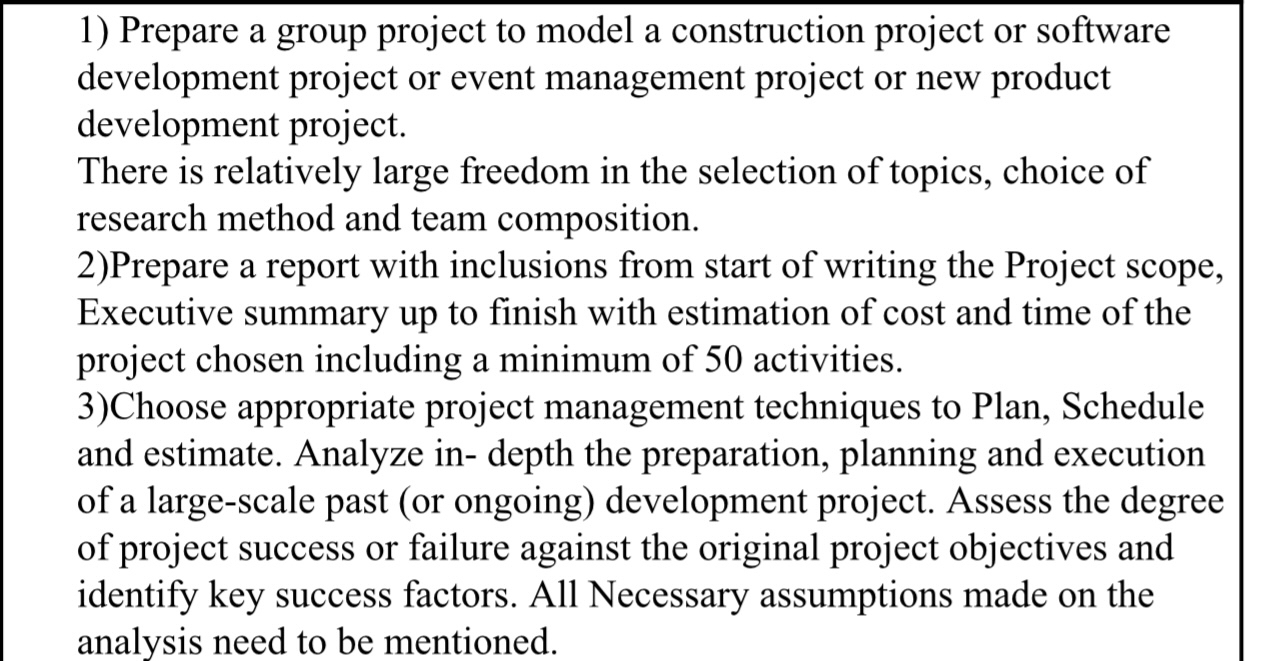  Prepare a group project to model a construction project or software