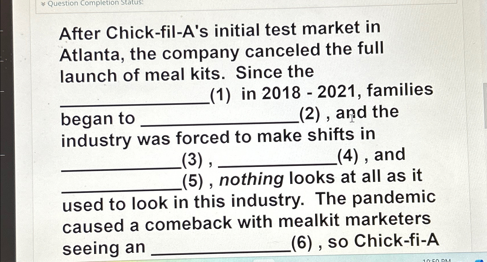  After Chick-fil-A's initial test market in Atlanta, the company canceled the