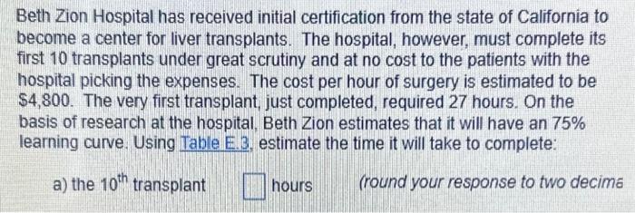  The 10th transplant: __ hours Given the learning rate, the cumulative