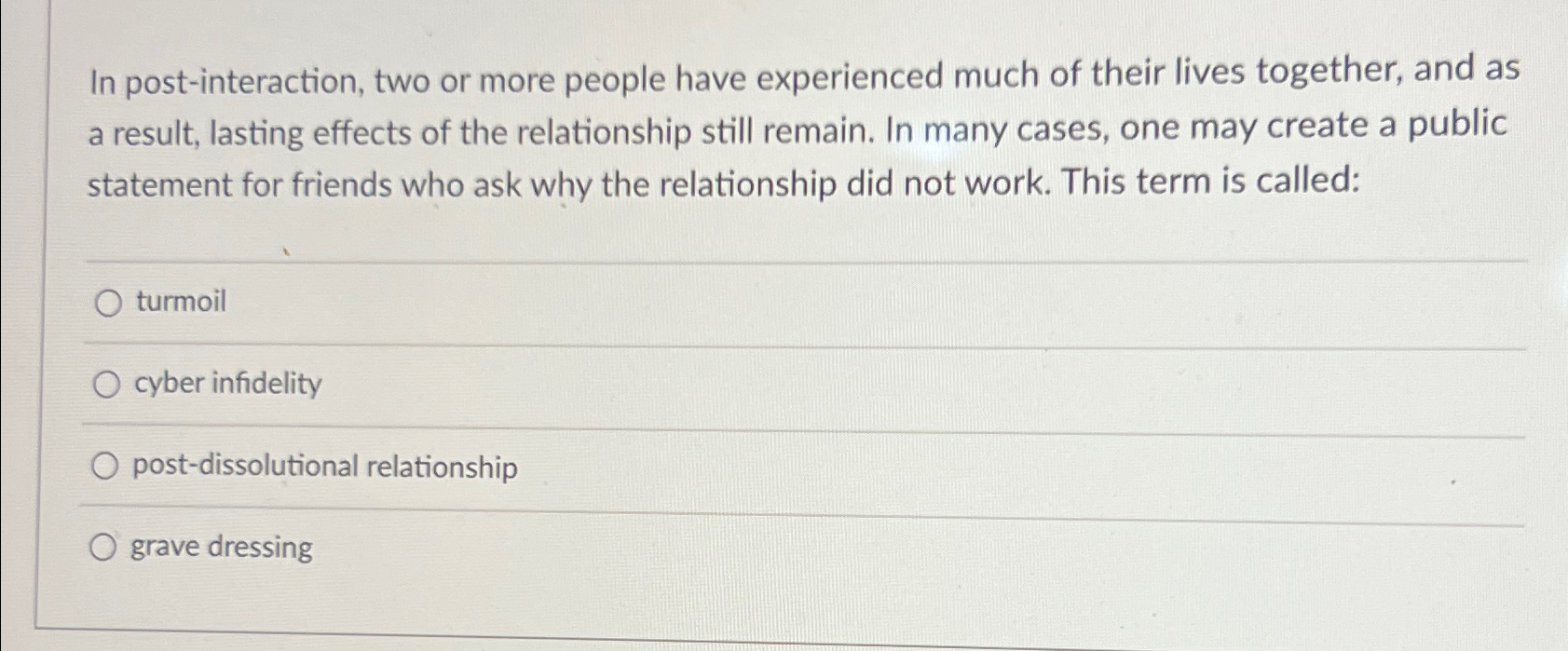  In post-interaction, two or more people have experienced much of their