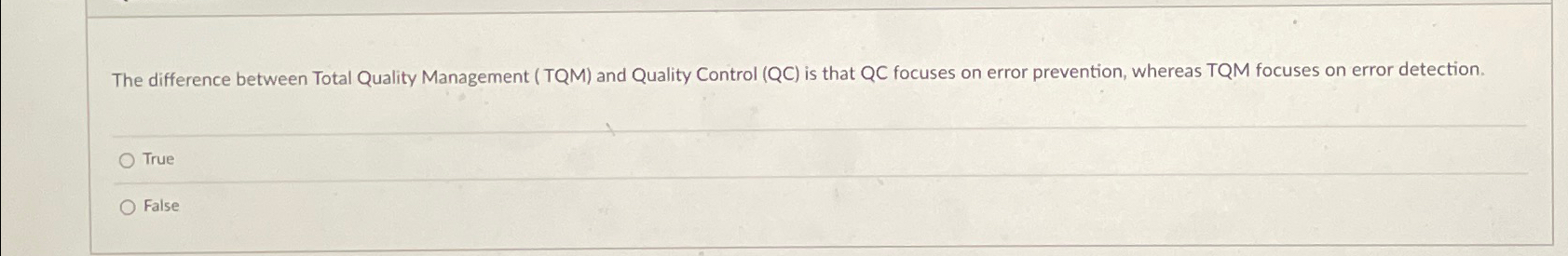  The difference between Total Quality Management (TQM) and Quality Control (QC)