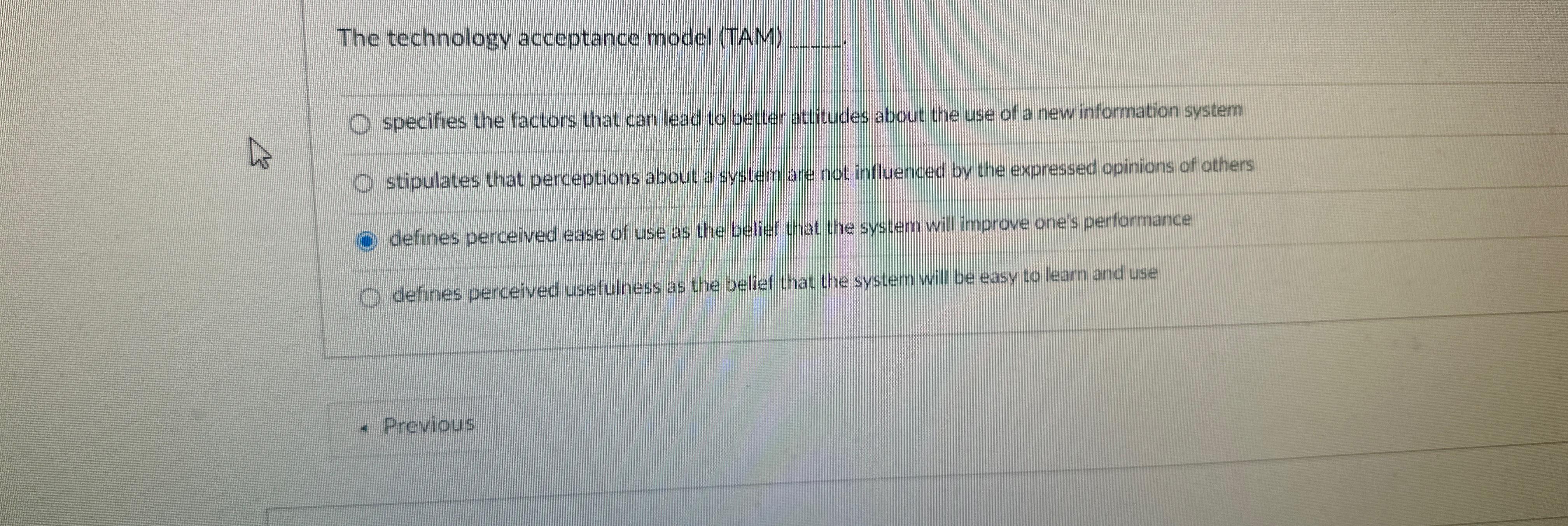 The technology acceptance model (TAM) specifies the factors that can lead