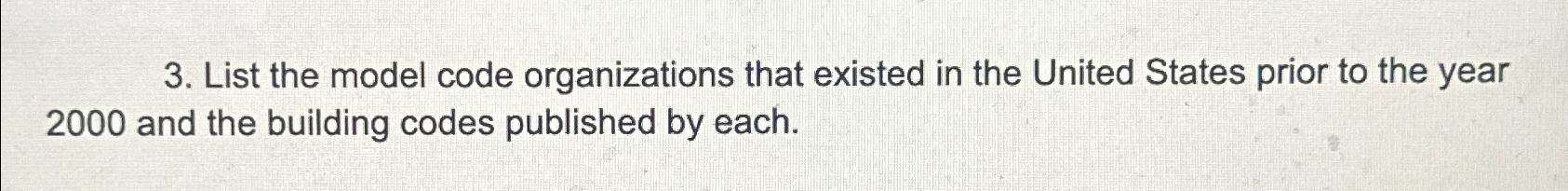  List the model code organizations that existed in the United States