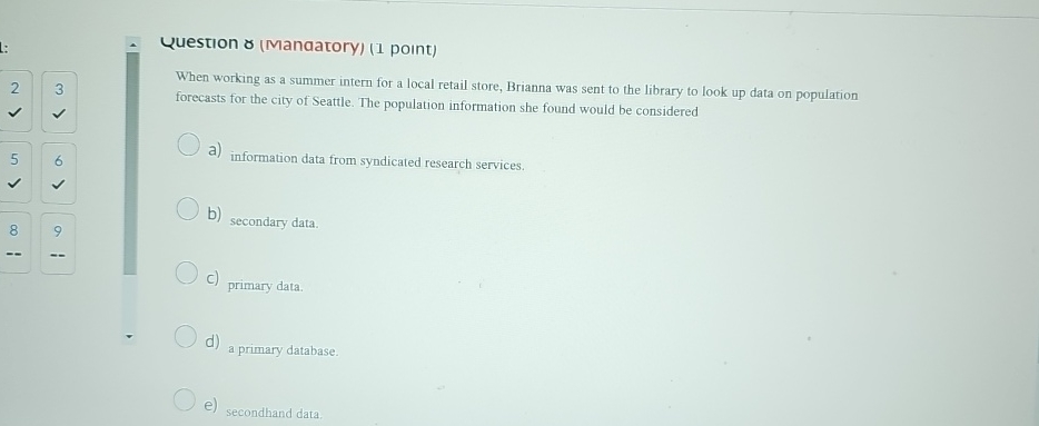  Luestion (Manaatory)(1 point) When working as a summer intern for a