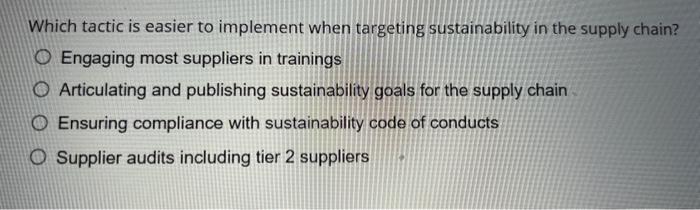  Which tactic is easier to implement when targeting sustainability in the