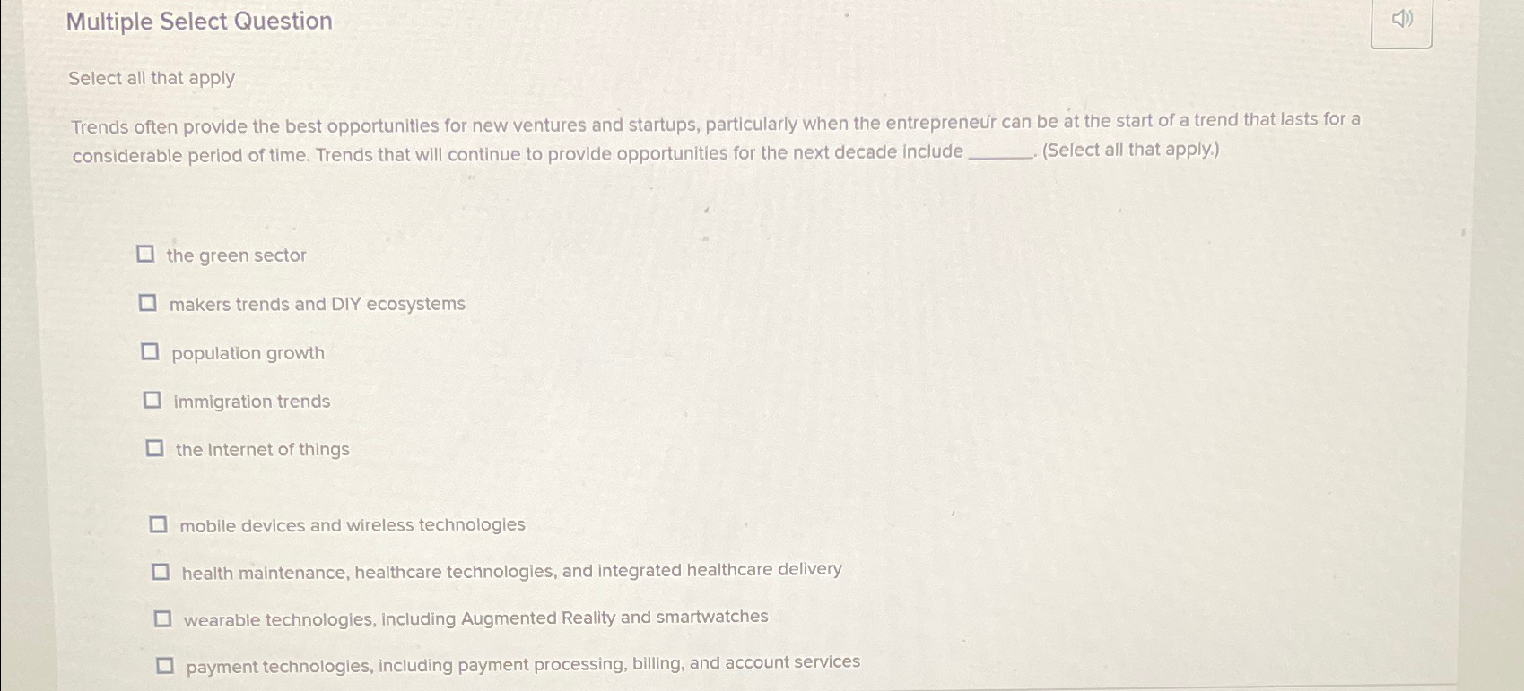  Multiple Select Question Select all that apply Trends often provide the