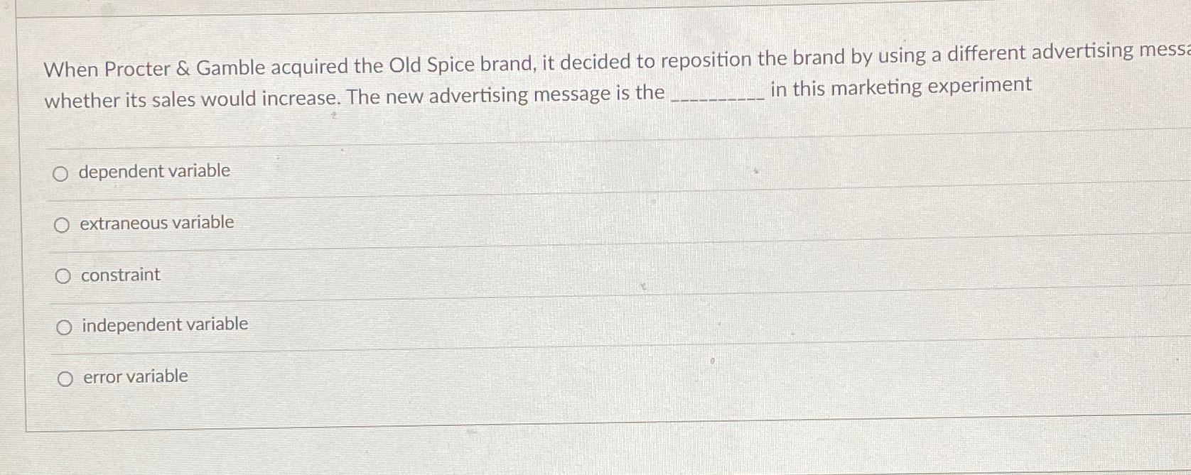  When Procter & Gamble acquired the Old Spice brand, it decided