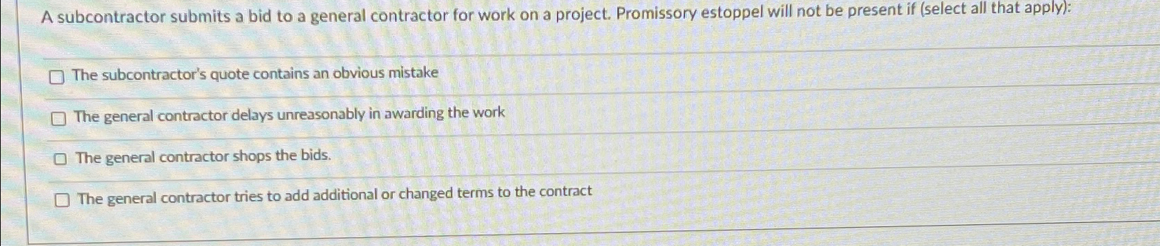  A subcontractor submits a bid to a general contractor for work