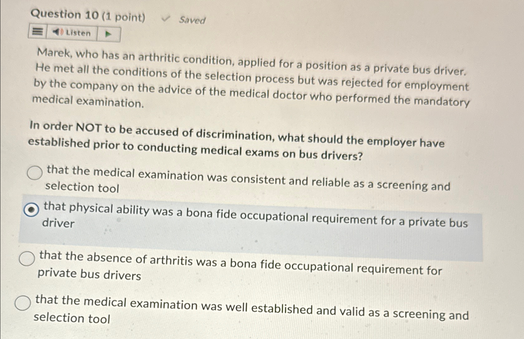  Question 10(1 point) Saved Listen Marek, who has an arthritic condition,