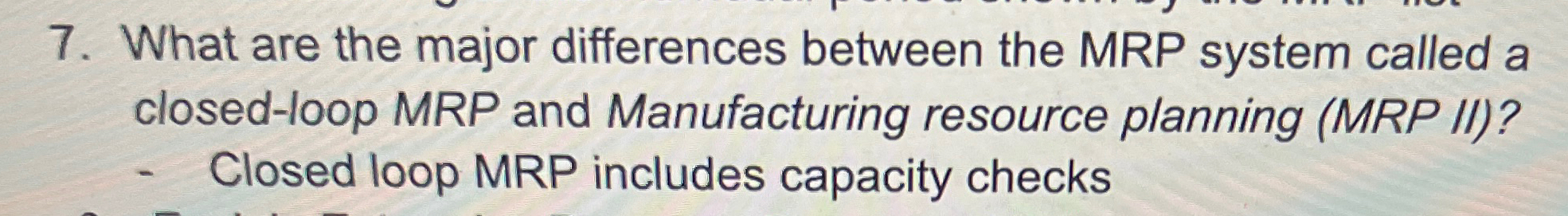  What are the major differences between the MRP system called a