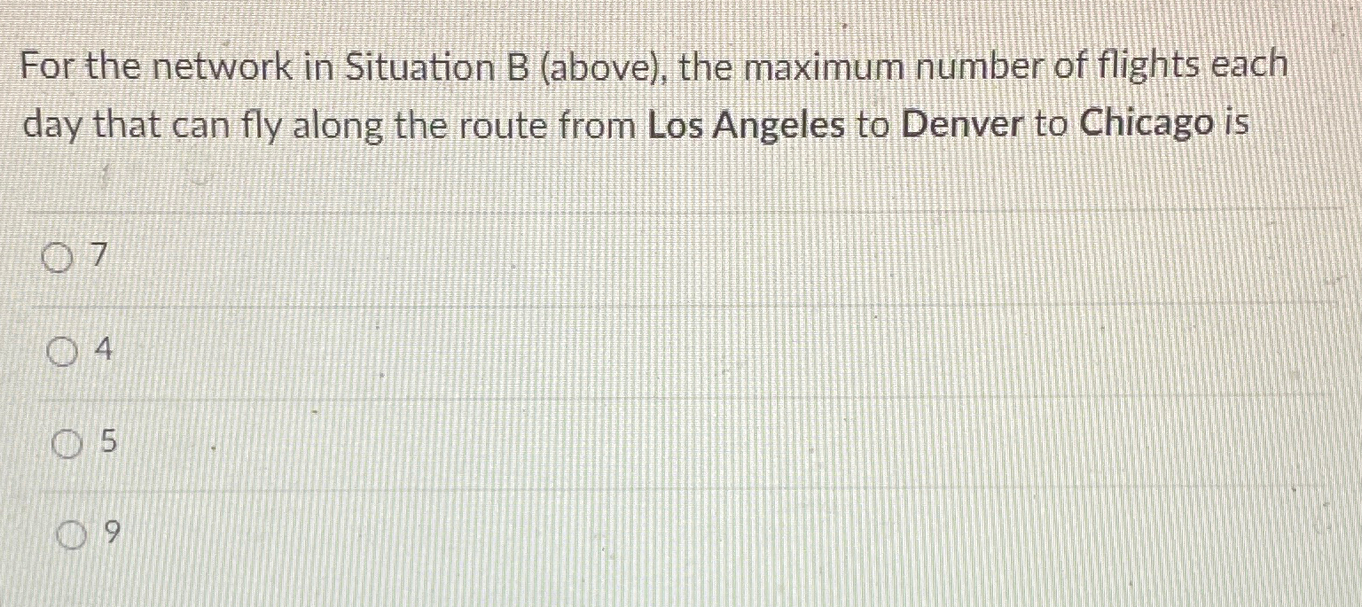  For the network in Situation B (above), the maximum number of