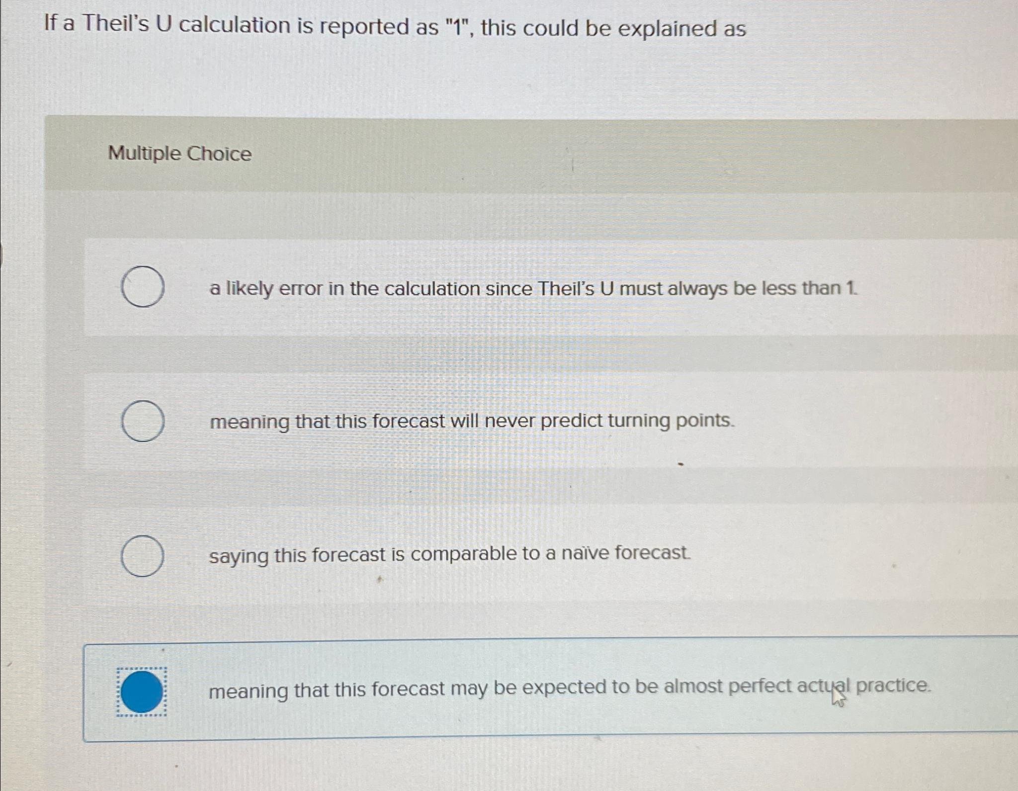  If a Theil's U calculation is reported as "1", this could
