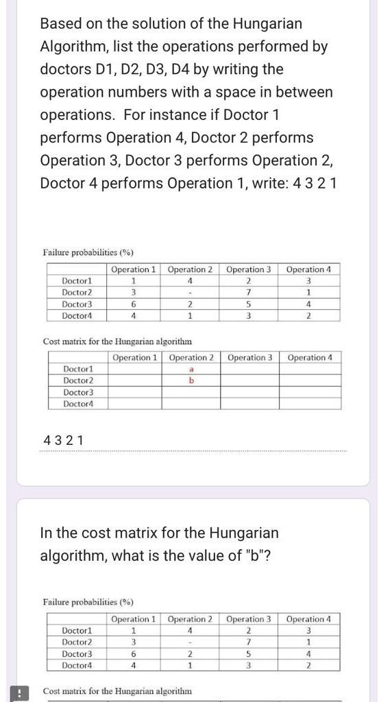  Based on the solution of the Hungarian Algorithm, list the operations