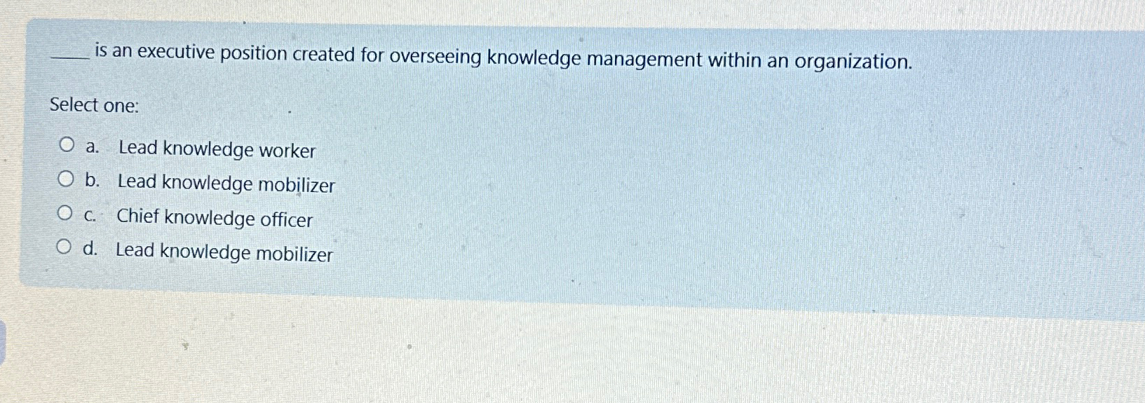  is an executive position created for overseeing knowledge management within an