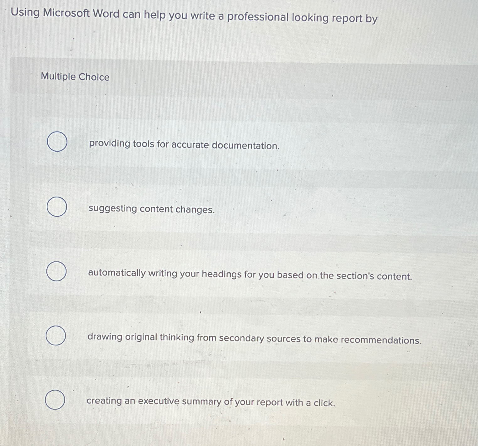  Using Microsoft Word can help you write a professional looking report
