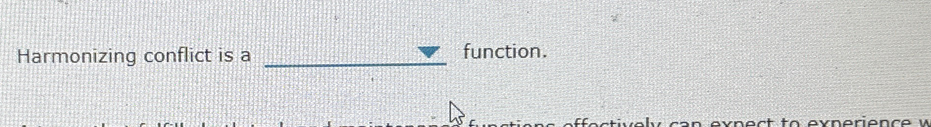  Harmonizing conflict is a q, function. 