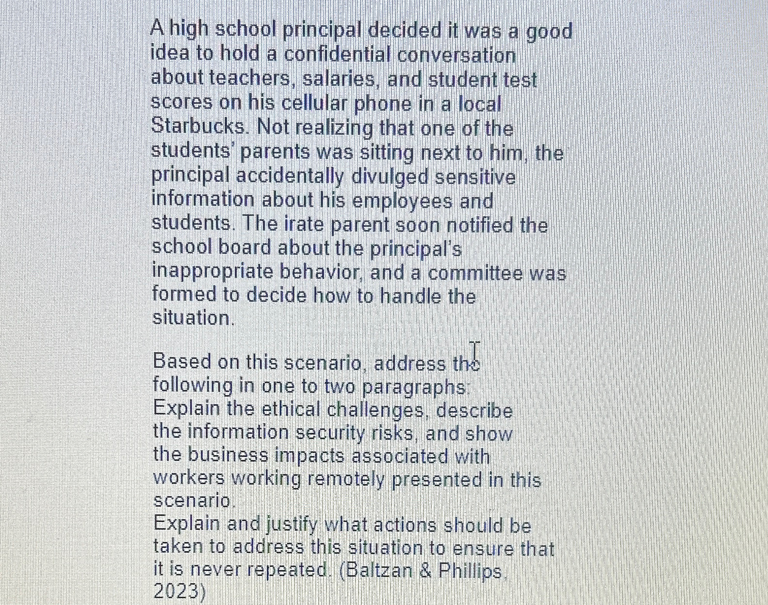  A high school principal decided it was a good idea to