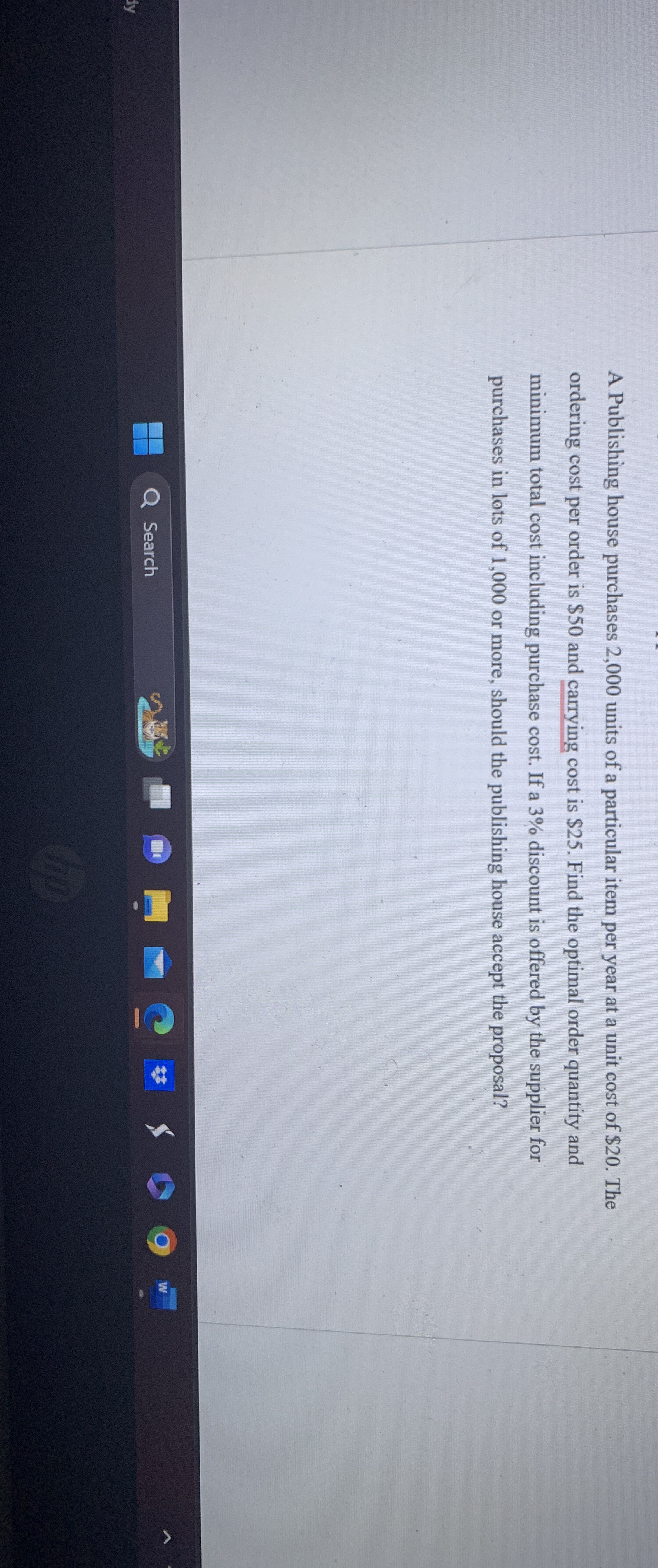  A Publishing house purchases 2,000 units of a particular item per