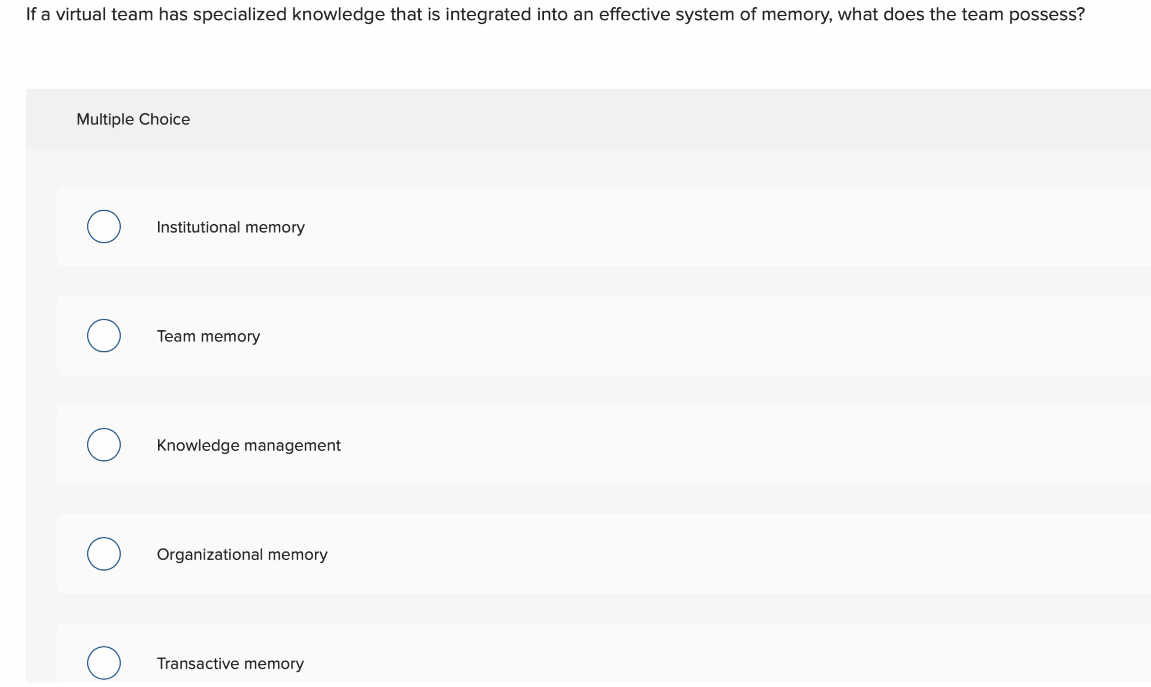  If a virtual team has specialized knowledge that is integrated into