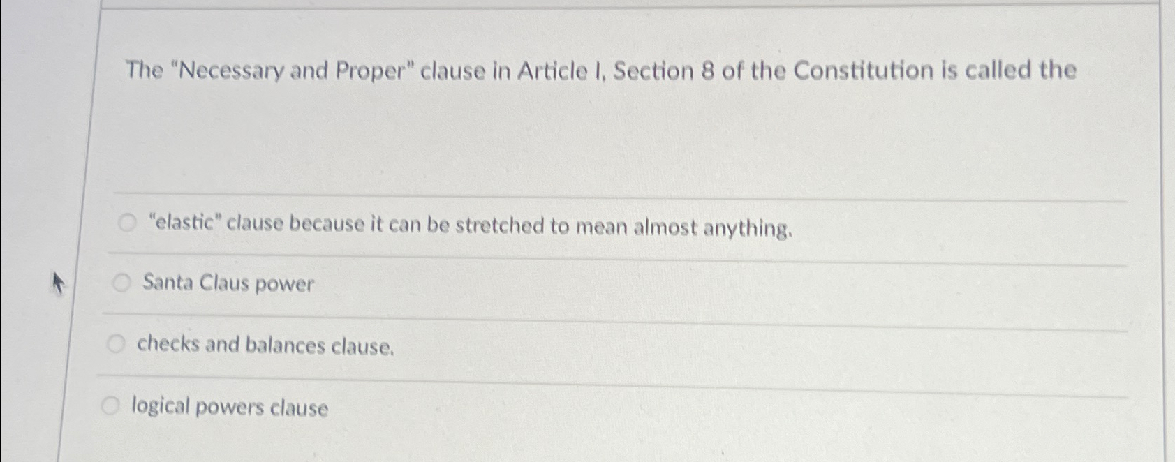  The "Necessary and Proper" clause in Article 1, Section 8 of
