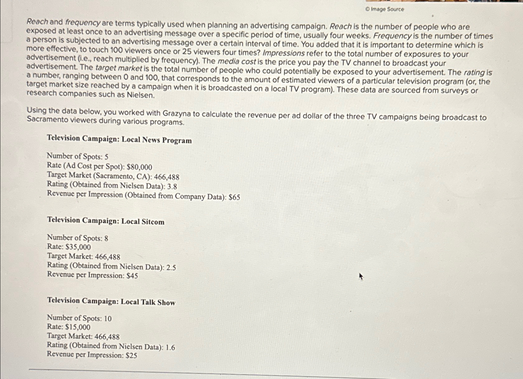  O Image Source Reach and frequency are terms typically used when