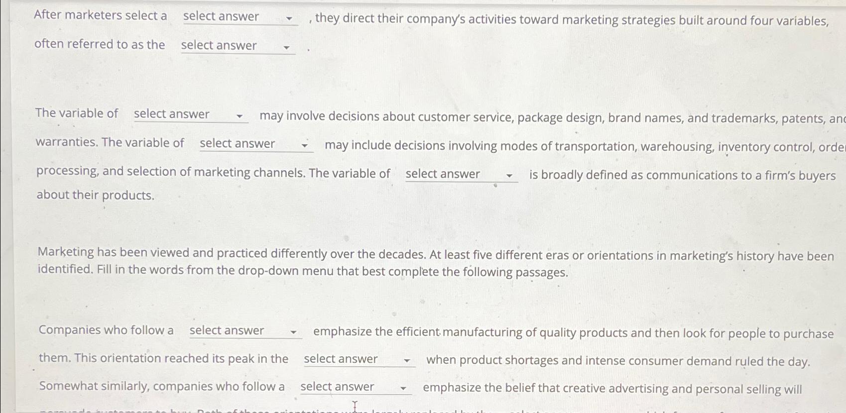  After marketers select a select answer , they direct their company's