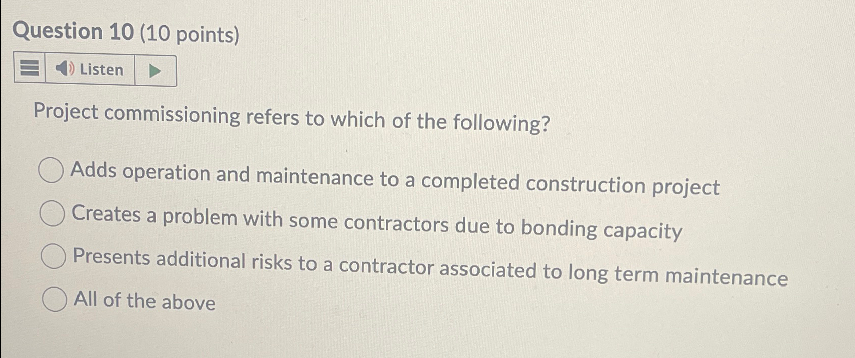  Question 10(10 points) Listen Project commissioning refers to which of the