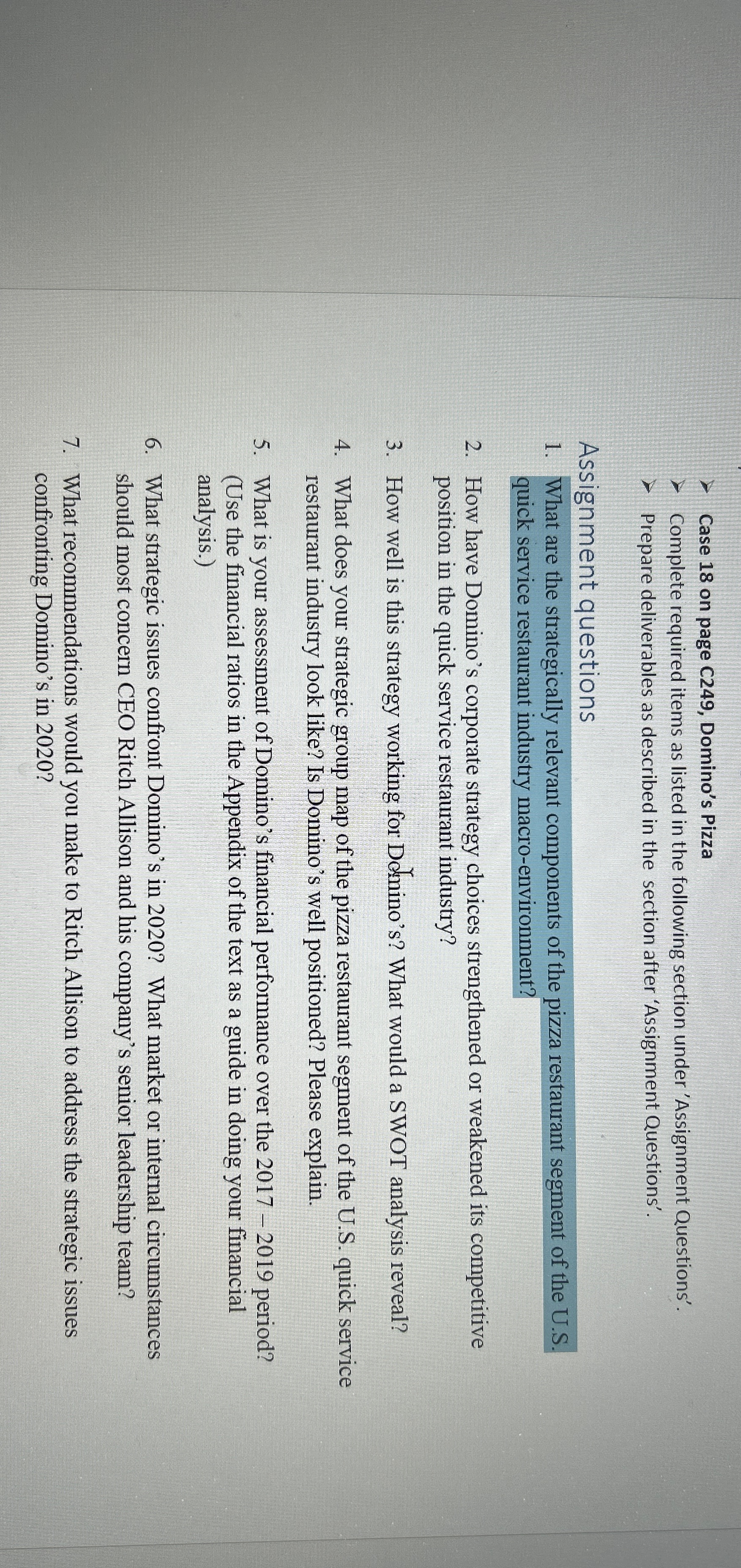  Case 18 on page C249, Domino's PizzaWhat are the strategically relevant