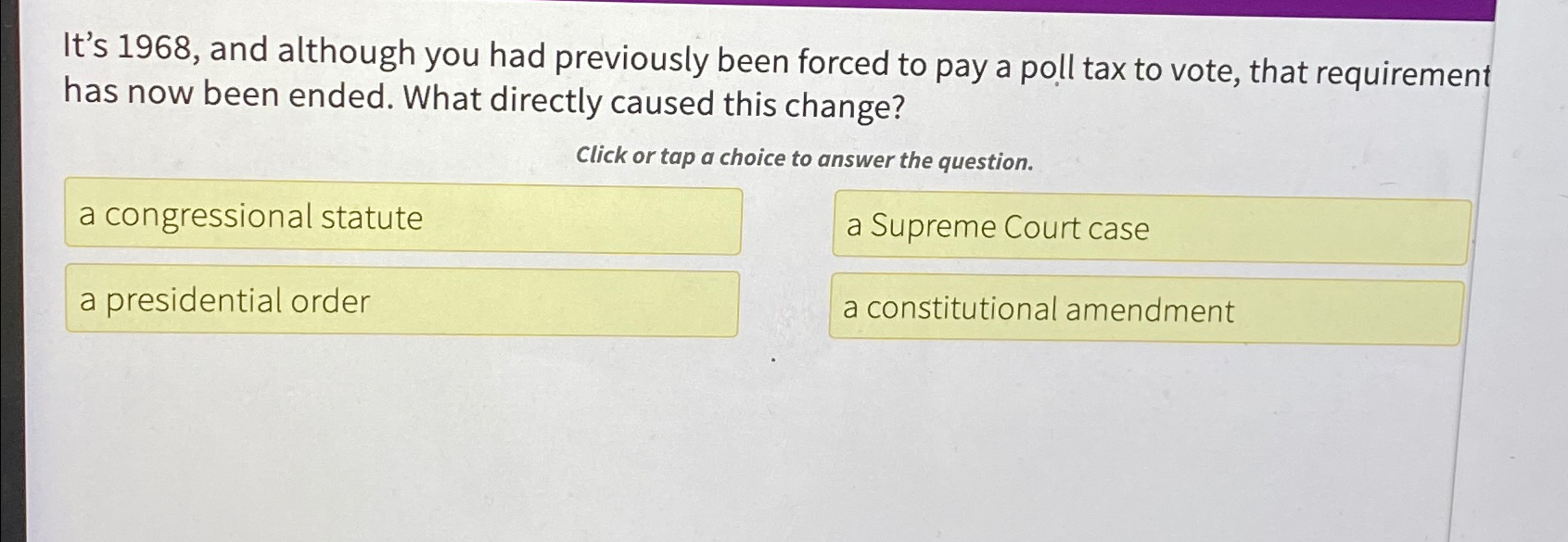  It's 1968, and although you had previously been forced to pay