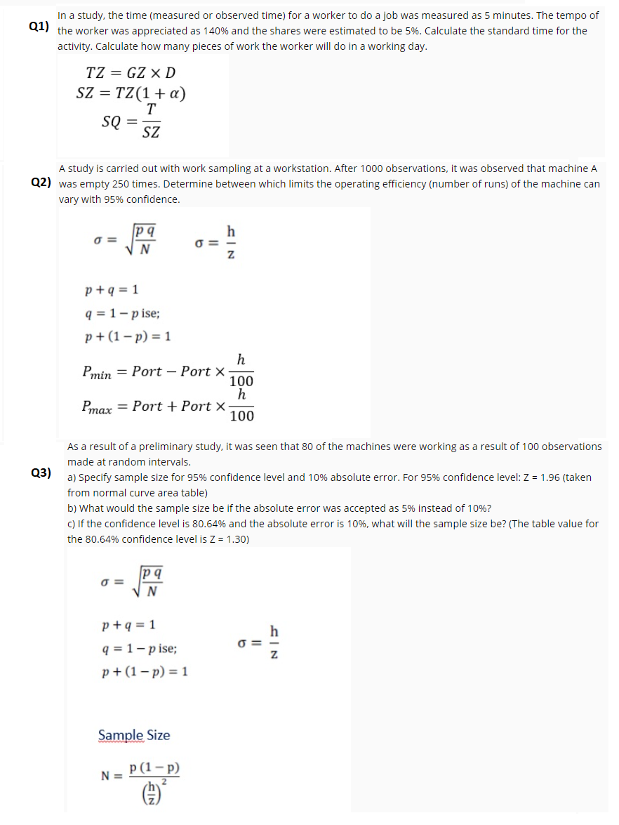  Q1) In a study, the time (measured or observed time) for