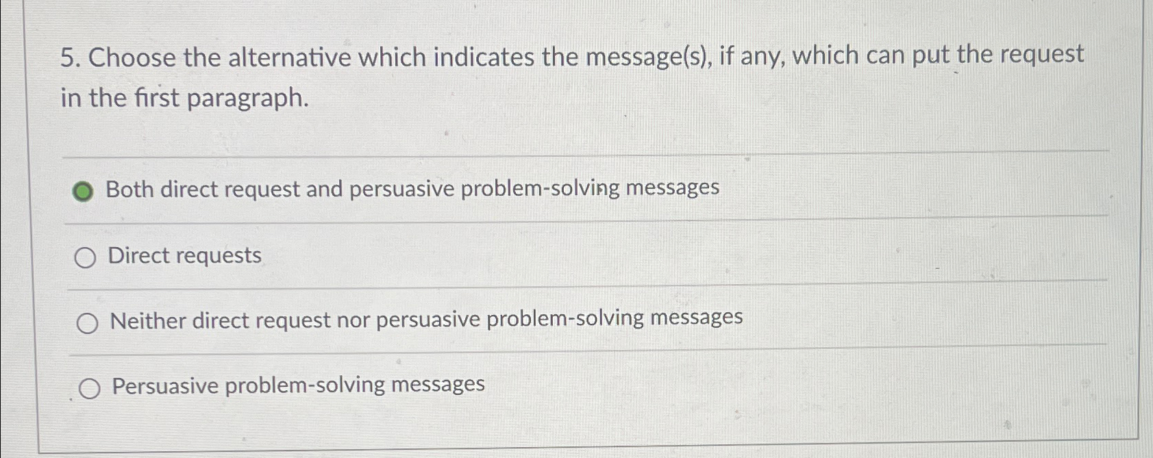  Choose the alternative which indicates the message(s), if any, which can