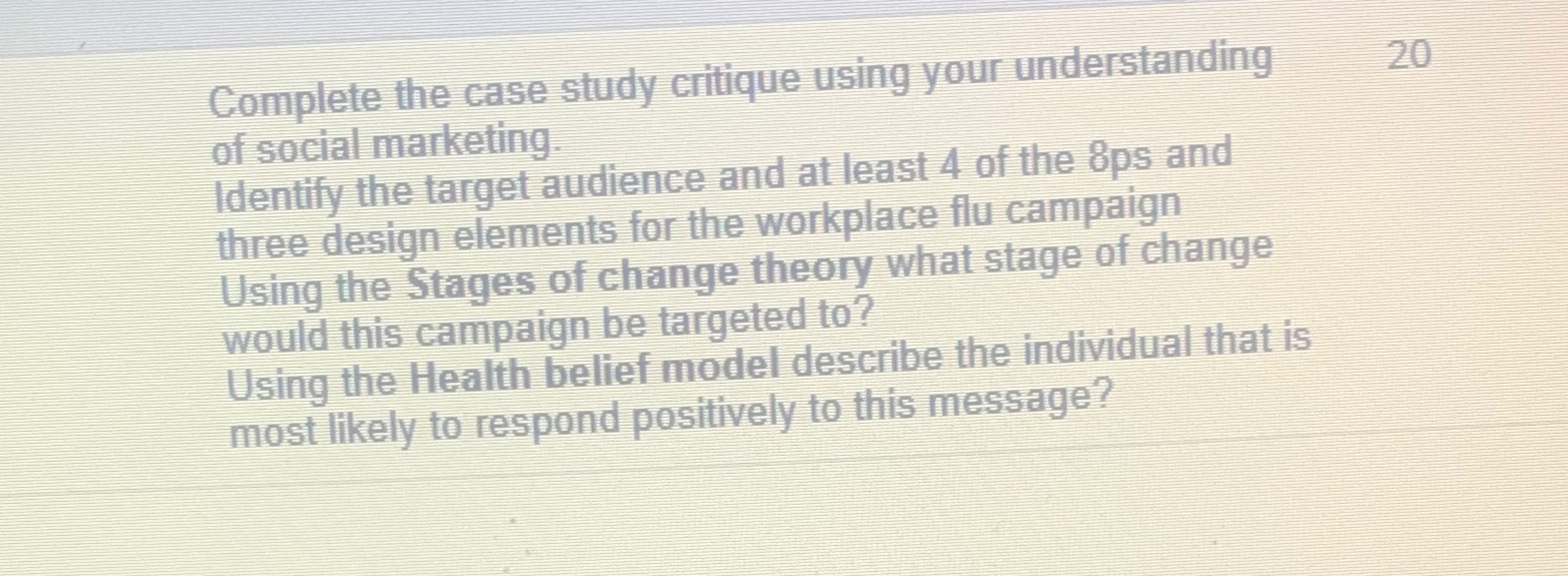  Complete the case study critique using your understanding 20 of social