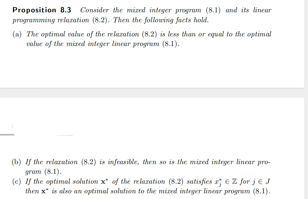  Prove Proposition 8.3.Proposition 8.3 Consider the mixed integer program (8.1) and