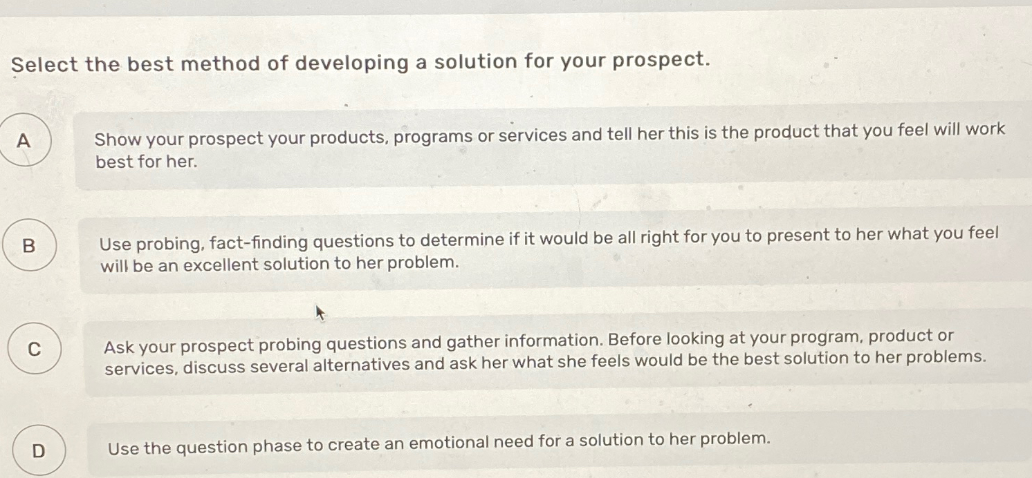  Select the best method of developing a solution for your prospect.