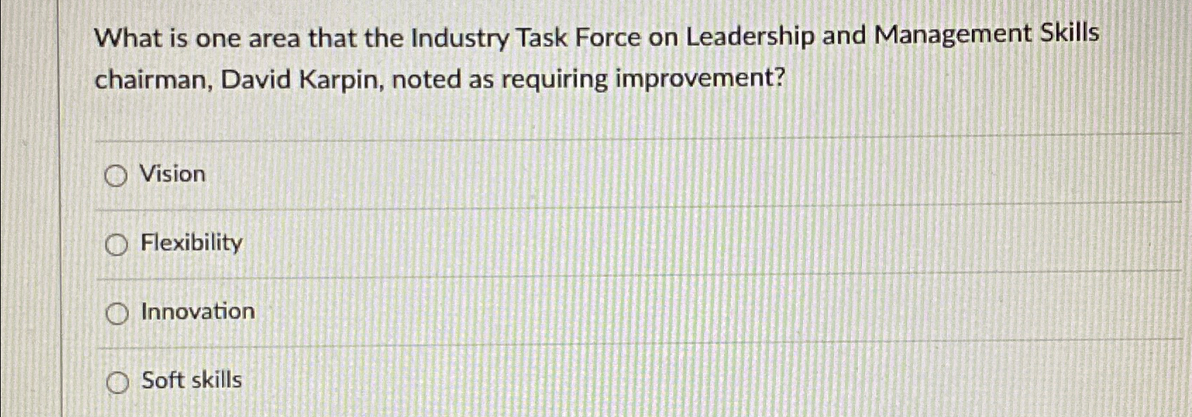  What is one area that the Industry Task Force on Leadership