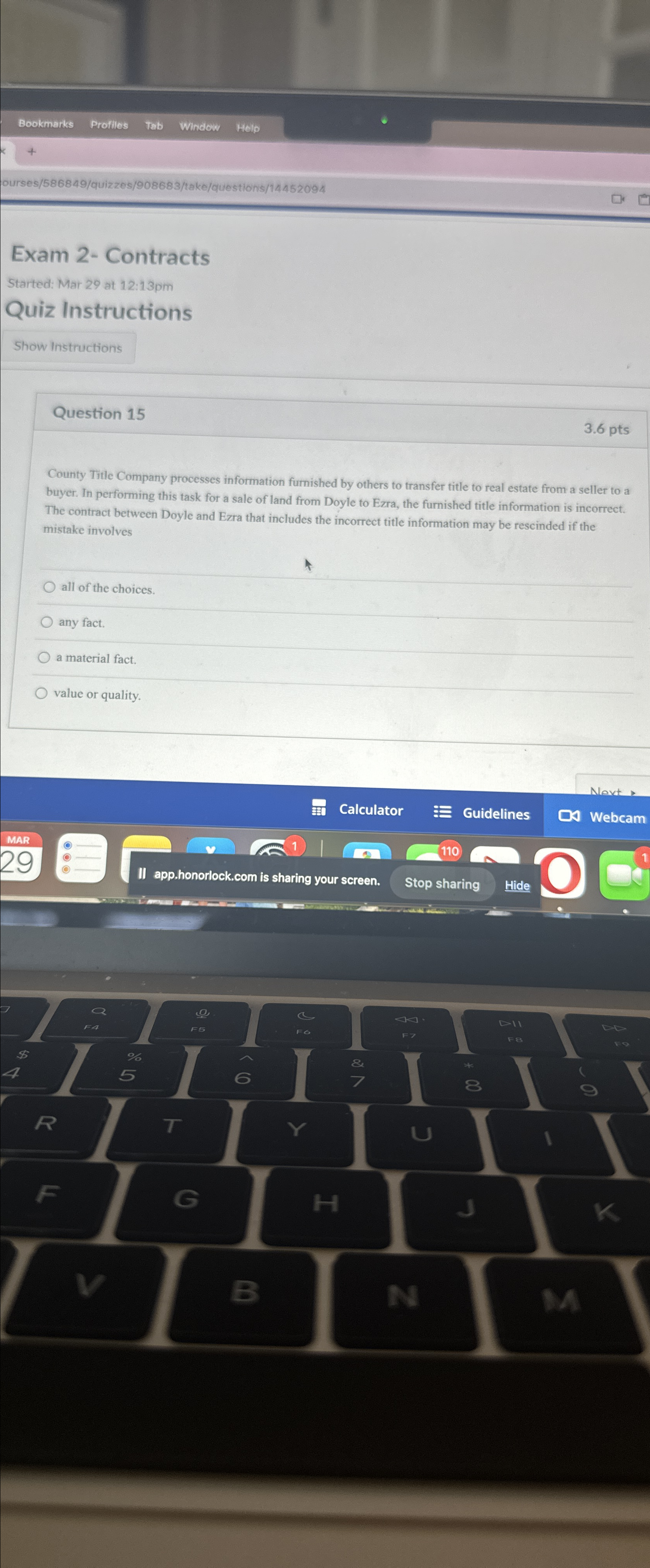  Exam 2- Contracts Started: Mar 29 at 12:13pm Quiz Instructions Show