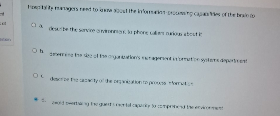  Hospitality managers need to know about the information-processing capabilities of the