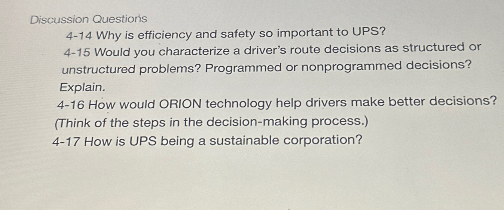  Discussion Questions 4-14 Why is efficiency and safety so important to