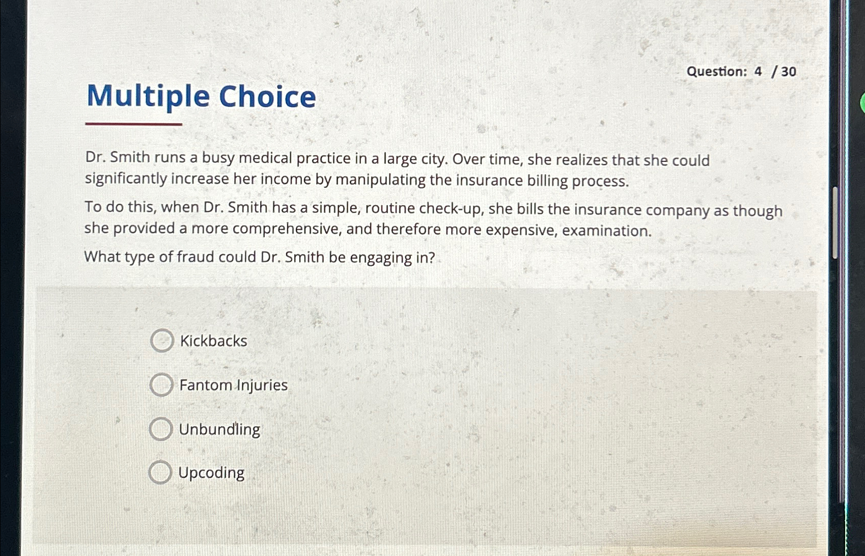  Multiple Choice Dr. Smith runs a busy medical practice in a