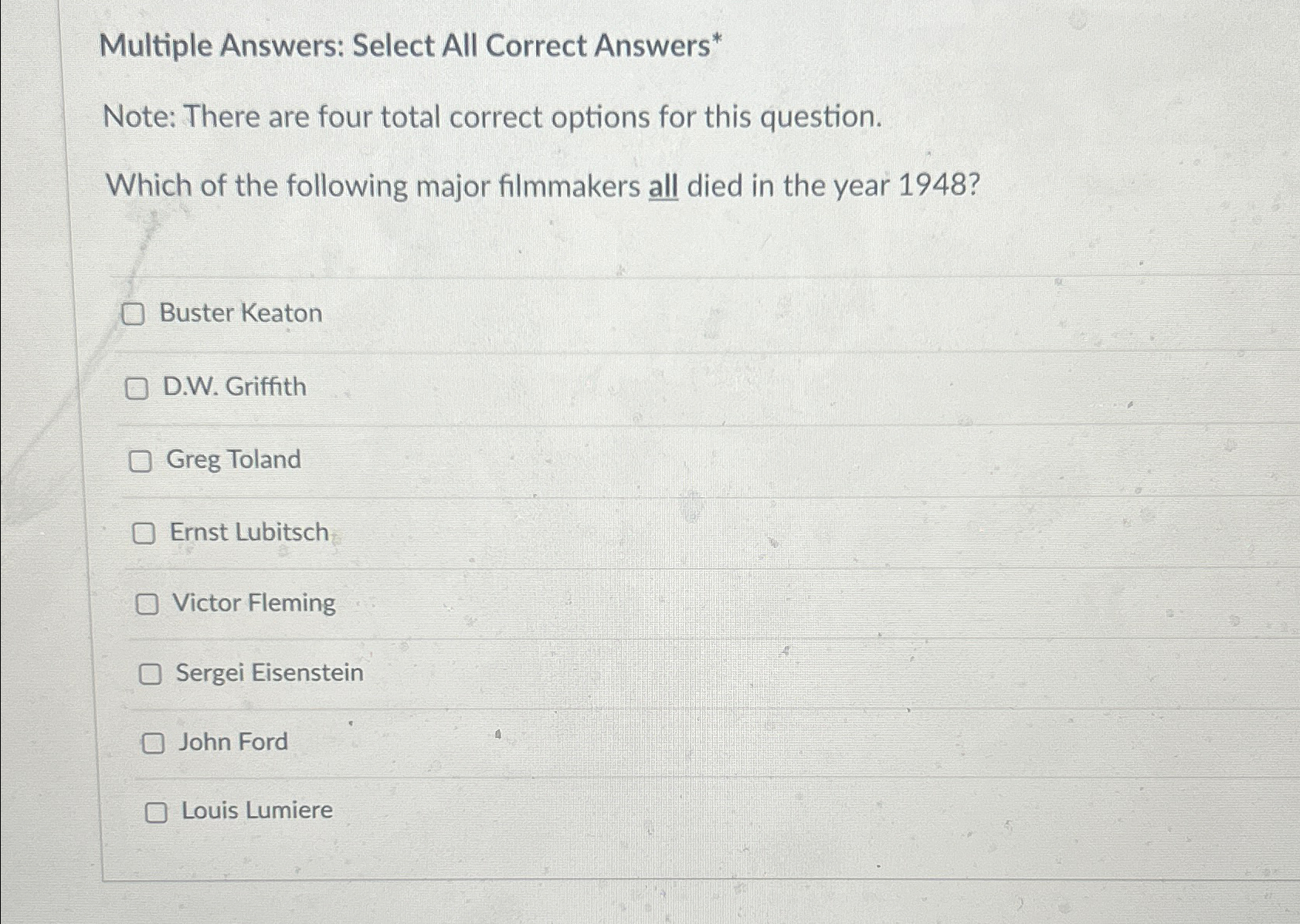  Multiple Answers: Select All Correct Answers* Note: There are four total