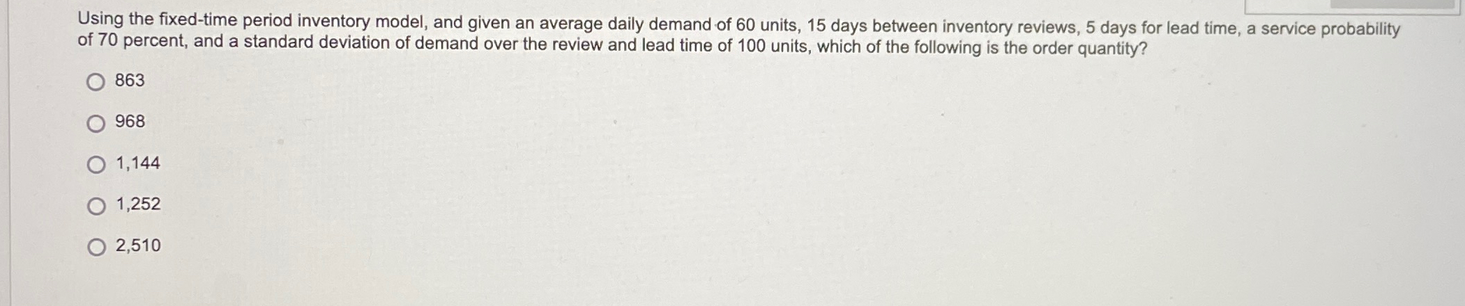  Using the fixed-time period inventory model, and given an average daily