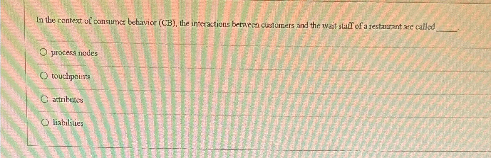  In the context of consumer behavior (CB), the interactions between customers