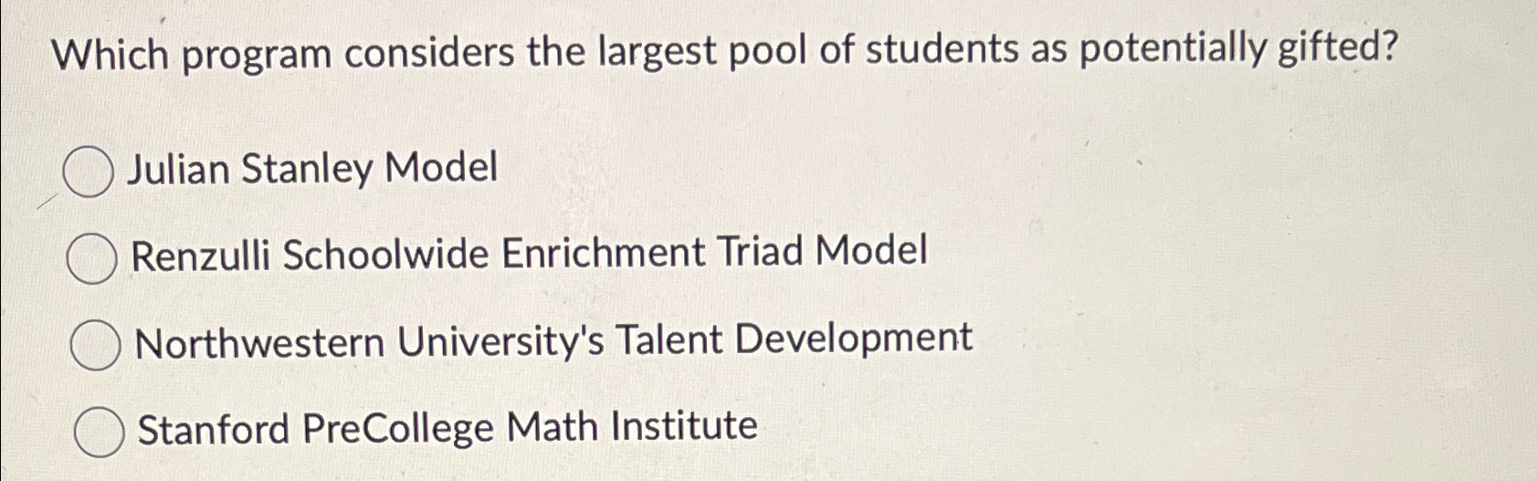  Which program considers the largest pool of students as potentially gifted?