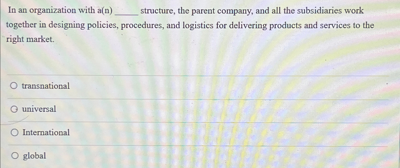  In an organization with a(n) structure, the parent company, and all