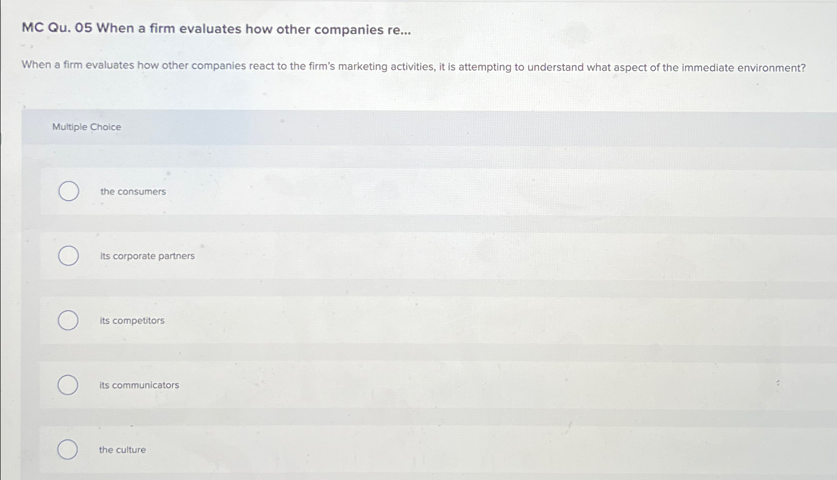  MC Qu.05 When a firm evaluates how other companies re... When