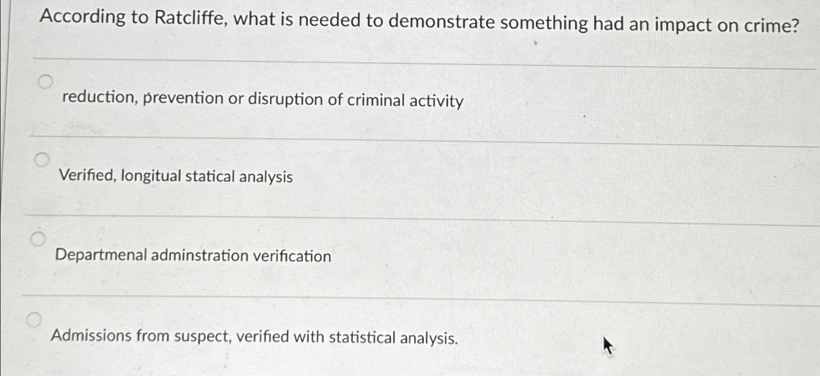  According to Ratcliffe, what is needed to demonstrate something had an