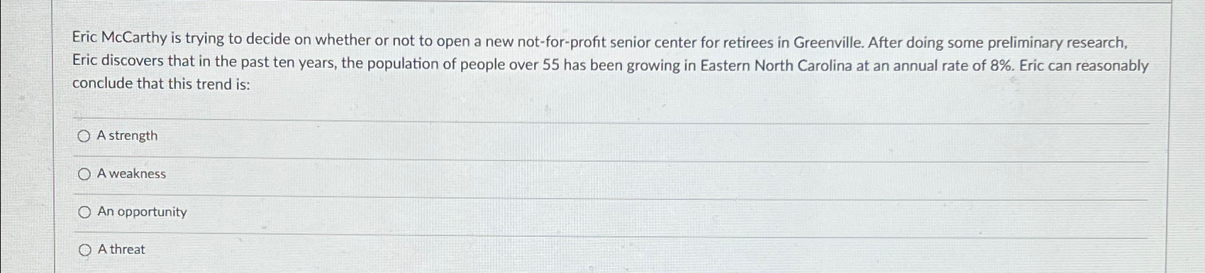  Eric McCarthy is trying to decide on whether or not to