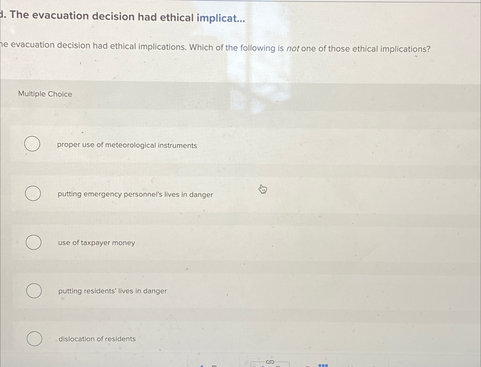  The evacuation decision had ethical implicat... he evacuation decision had ethical